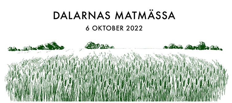 Illustration av fält med skogsparti i bakgrunden. Innehåller texten "Dalarnas Matmässa 6 oktober 2022".